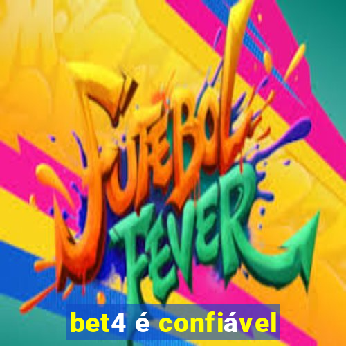 bet4 é confiável