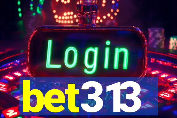 bet313