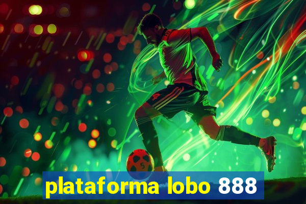 plataforma lobo 888