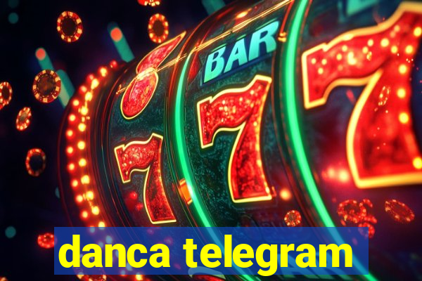 danca telegram