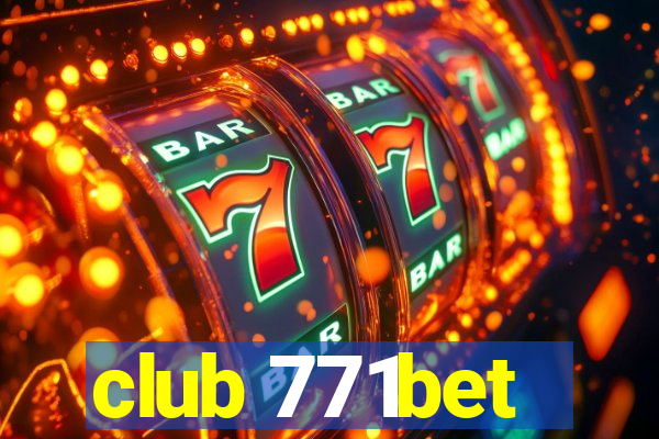 club 771bet