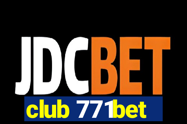 club 771bet