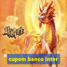 cupom banco inter