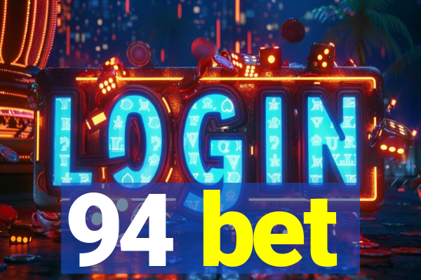 94 bet