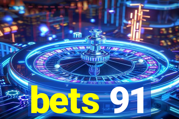 bets 91