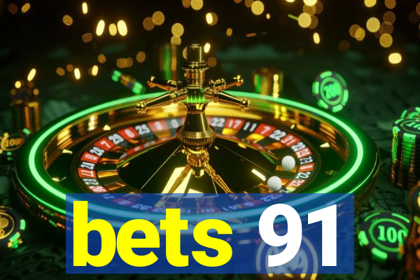 bets 91