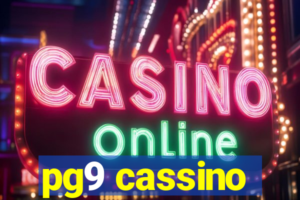 pg9 cassino