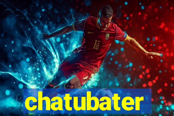 chatubater