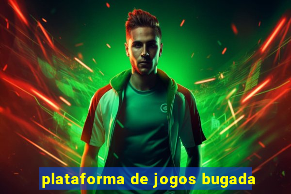 plataforma de jogos bugada