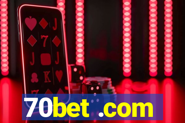 70bet .com