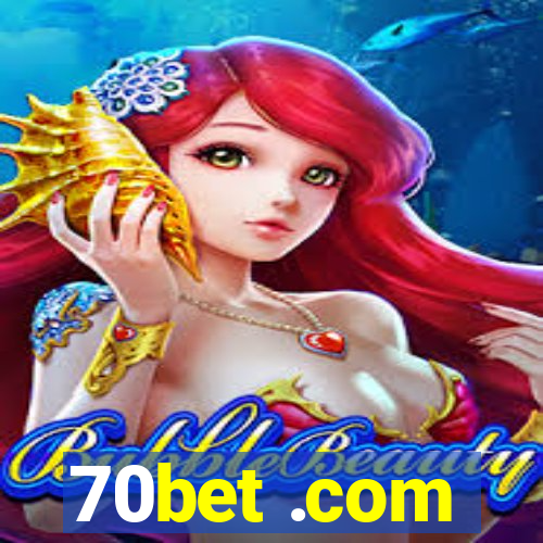 70bet .com