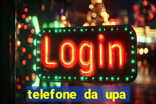 telefone da upa roberto santos