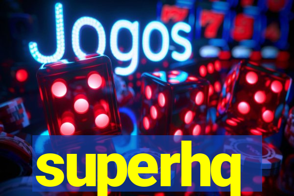 superhq