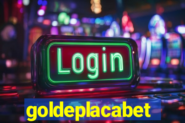 goldeplacabet