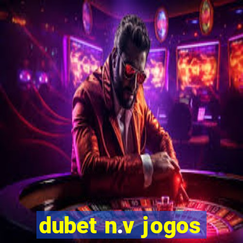 dubet n.v jogos
