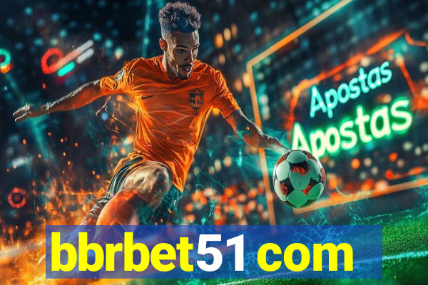 bbrbet51 com