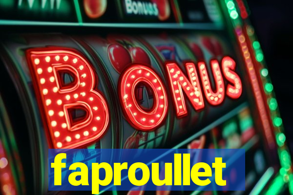 faproullet