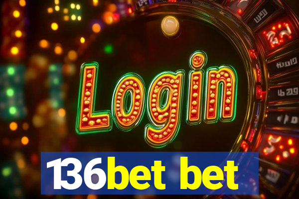 136bet bet