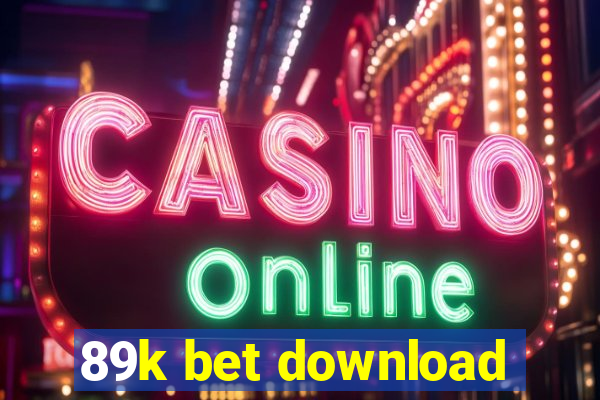 89k bet download