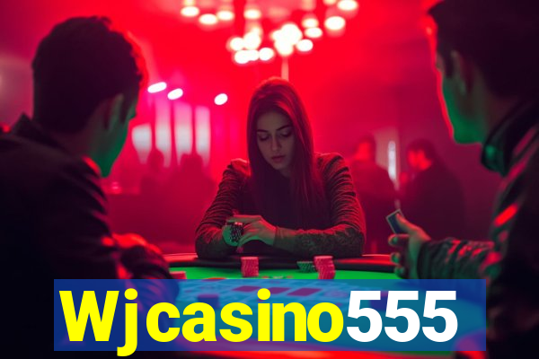 Wjcasino555