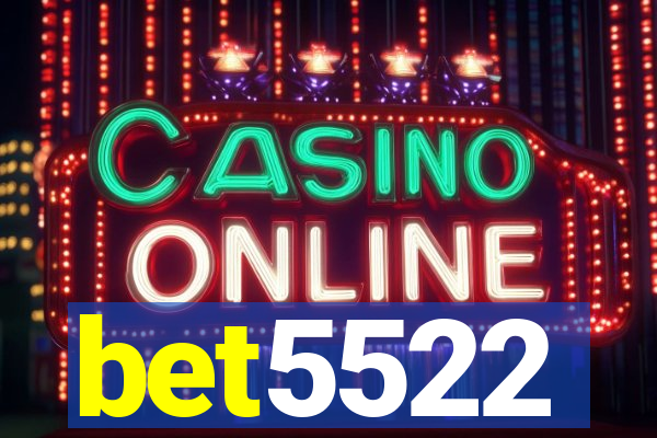 bet5522