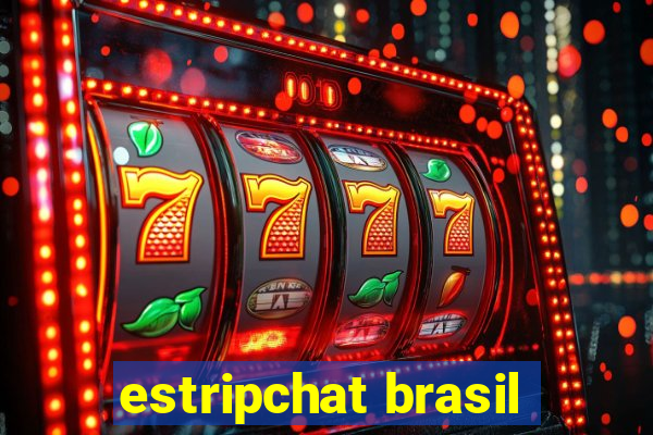 estripchat brasil