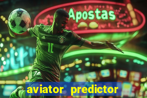 aviator predictor premium apk download
