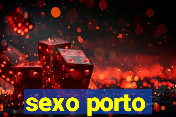 sexo porto