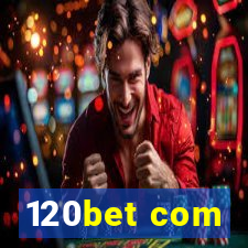 120bet com