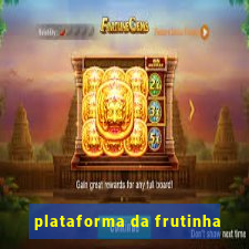 plataforma da frutinha