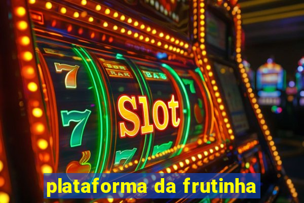 plataforma da frutinha