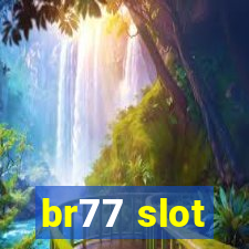br77 slot