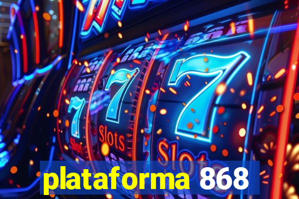 plataforma 868