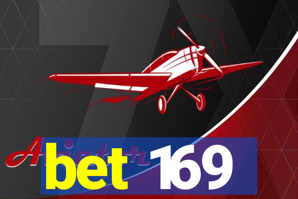 bet 169