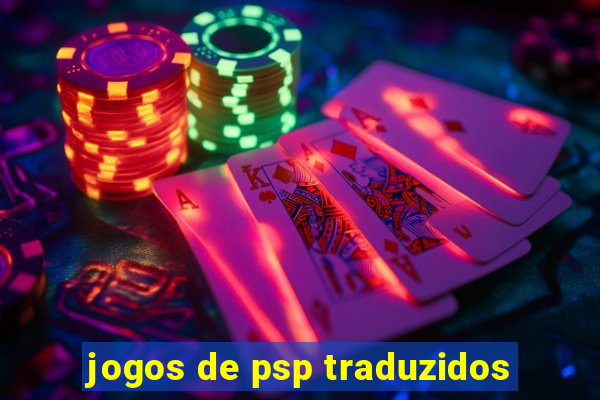 jogos de psp traduzidos