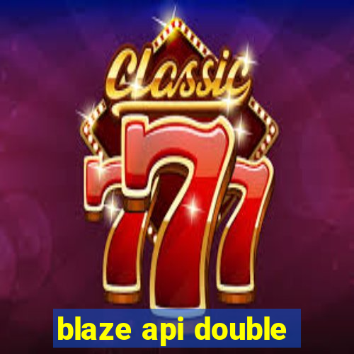 blaze api double