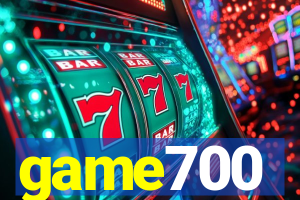 game700