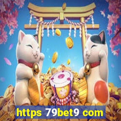 https 79bet9 com