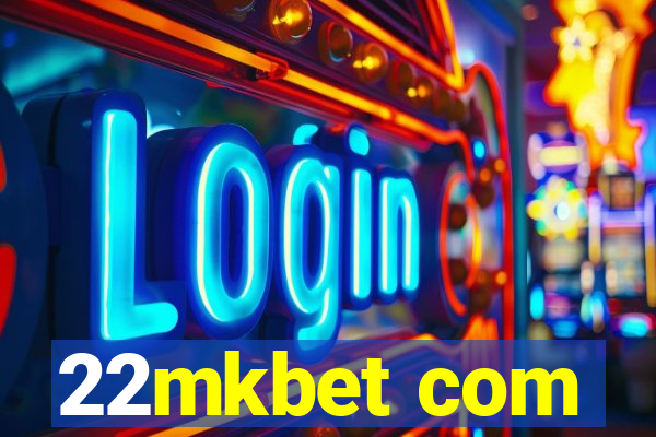 22mkbet com