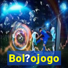 Bol?ojogo