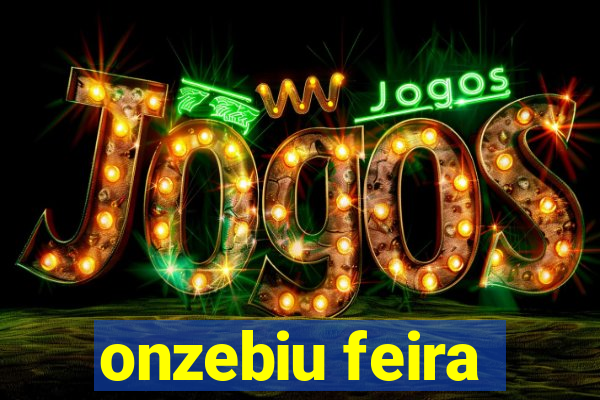 onzebiu feira