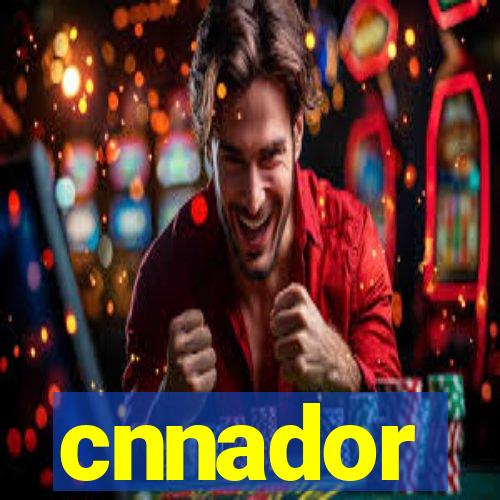cnnador