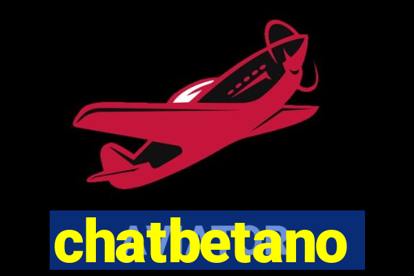 chatbetano