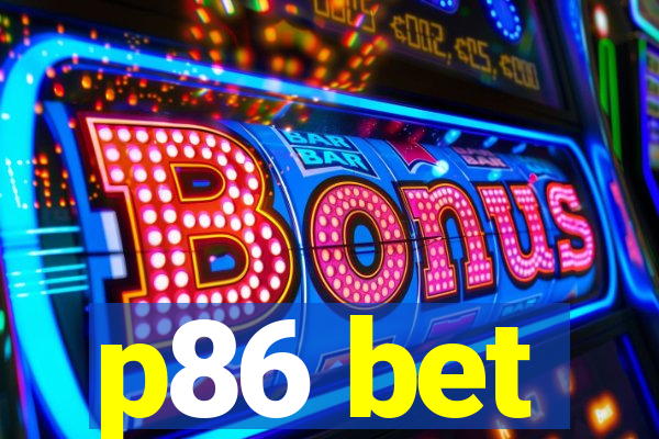 p86 bet