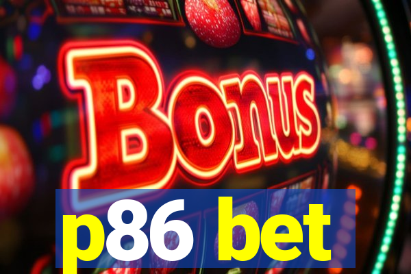 p86 bet