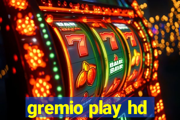 gremio play hd