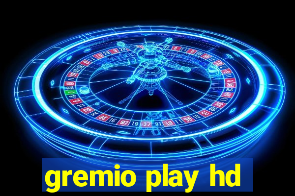 gremio play hd