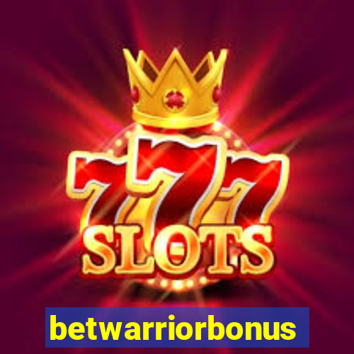 betwarriorbonus