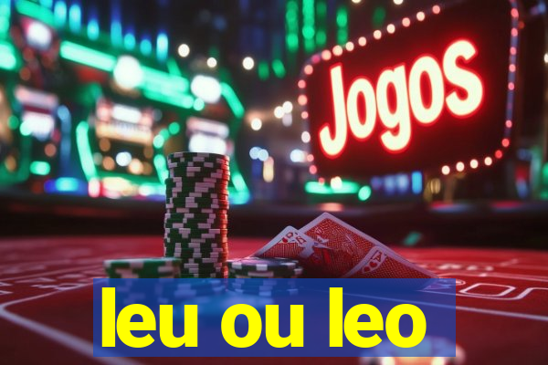 leu ou leo
