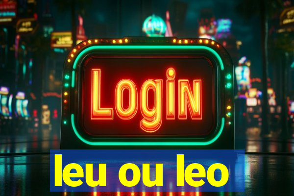 leu ou leo